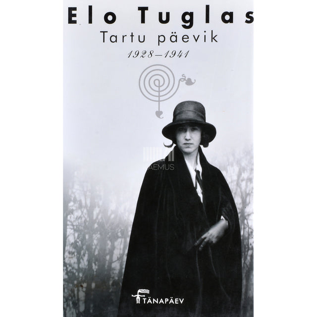 Elo Tuglas. Tartu päevik. 1928-1941