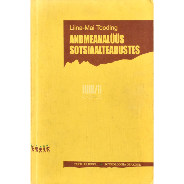 Liina-Mai Tooding. Andmeanalüüs sotsiaalteadustes