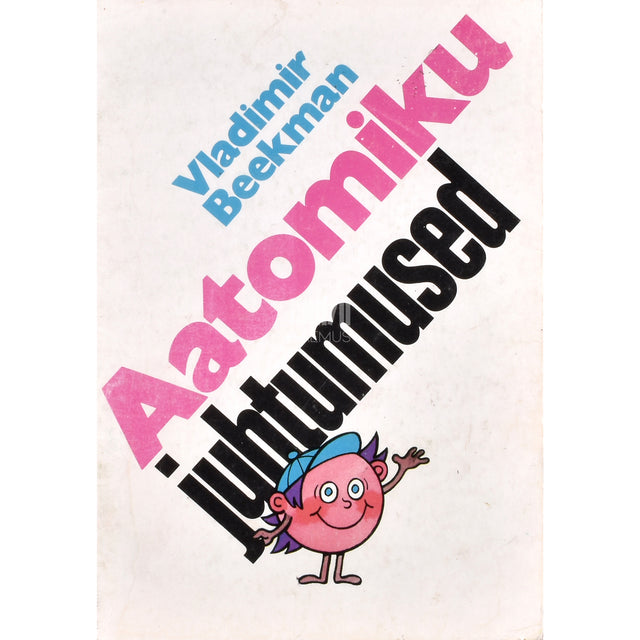 Vladimir Beekman. Aatomiku juhtumused