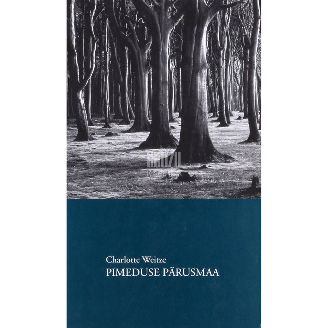 Charlotte Weitze. Pimeduse pärusmaa