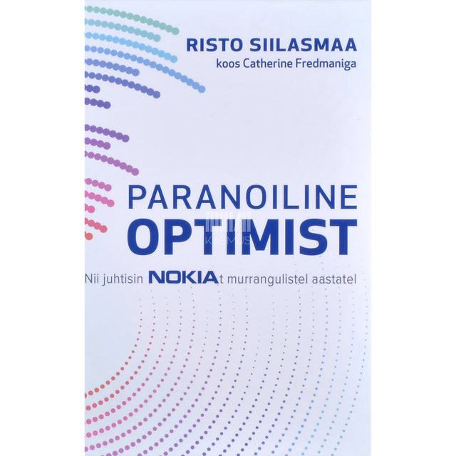 Risto Siilasmaa, Catherine Fredman. Paranoiline optimist