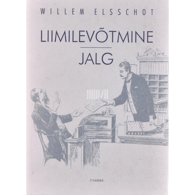 Willem Elsschot. Liimilevõtmine. Jalg