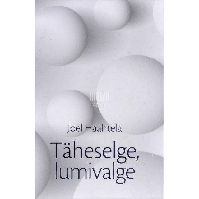 Joel Haahtela. Täheselge, lumivalge