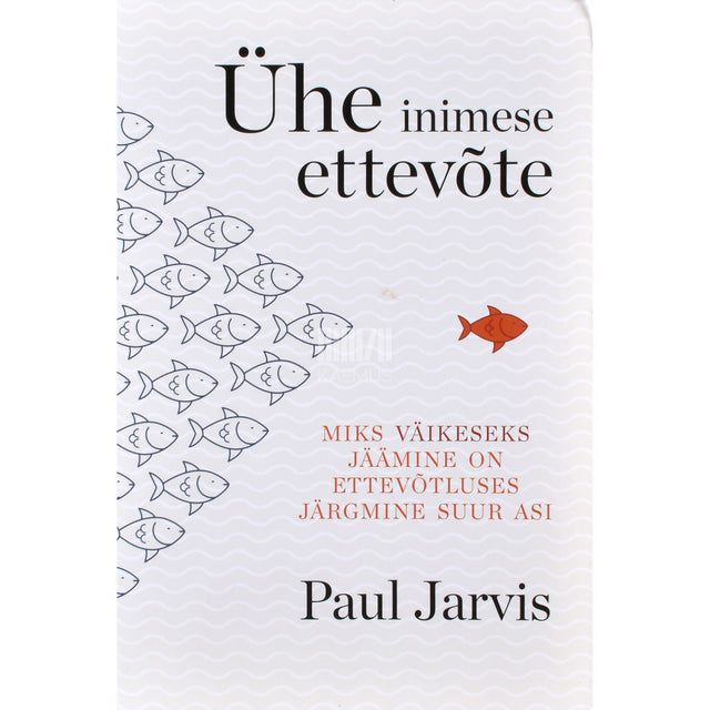 Paul Jarvis. Ühe inimese ettevõte