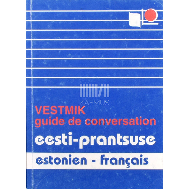 Heete Sahkai, Eva Toulouze. Eesti-prantsuse vestmik