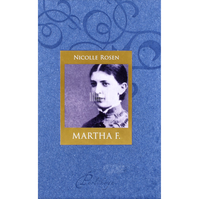 Nicolle Rosen. Martha F.