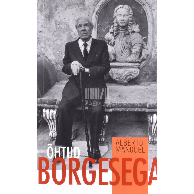 Alberto Manguel. Õhtud Borgesega