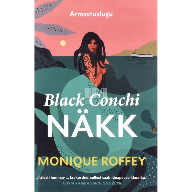 Monique Roffey. Black Conchi näkk