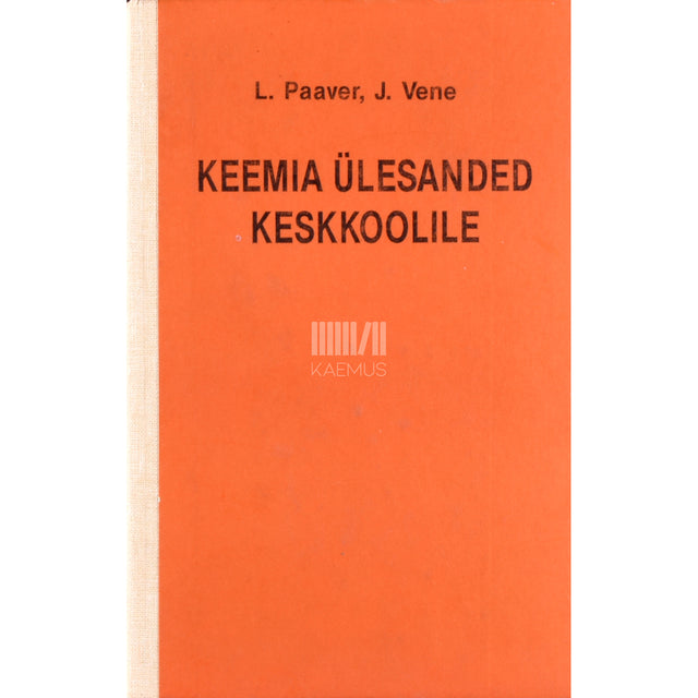 Liia Paaver, Jüri Vene. Keemia ülesanded keskkoolile