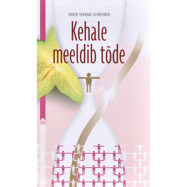 David Servan-Schreiber. Kehale meeldib tõde