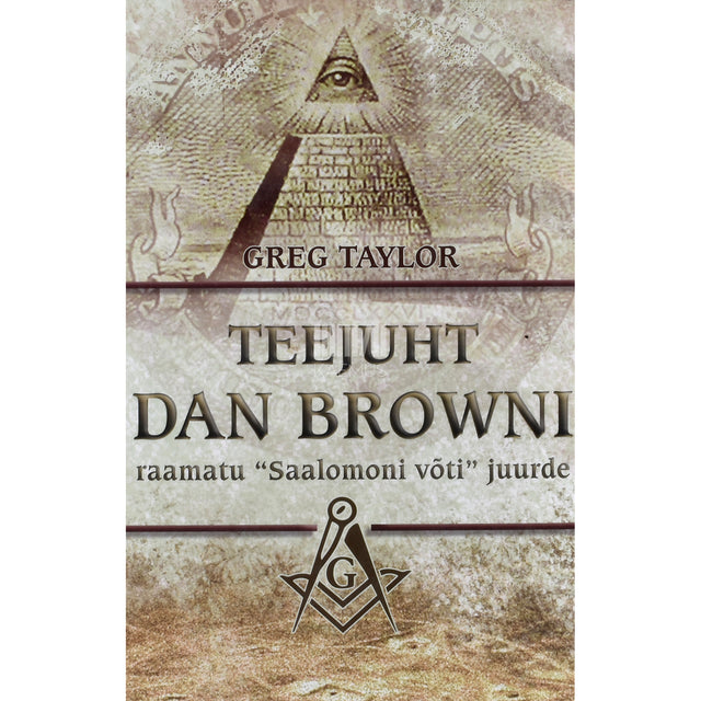 Greg Taylor. Teejuht Dan Browni raamatu "Saalomoni võti" juurde