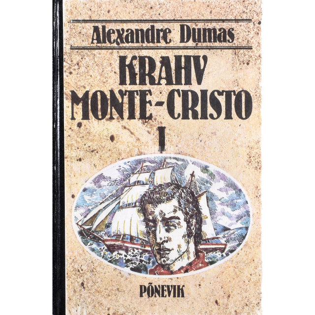 Alexandre Dumas vanem. Krahv Monte-Cristo 1. osa