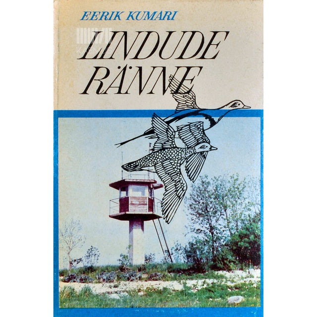 Eerik Kumari - Lindude ränne