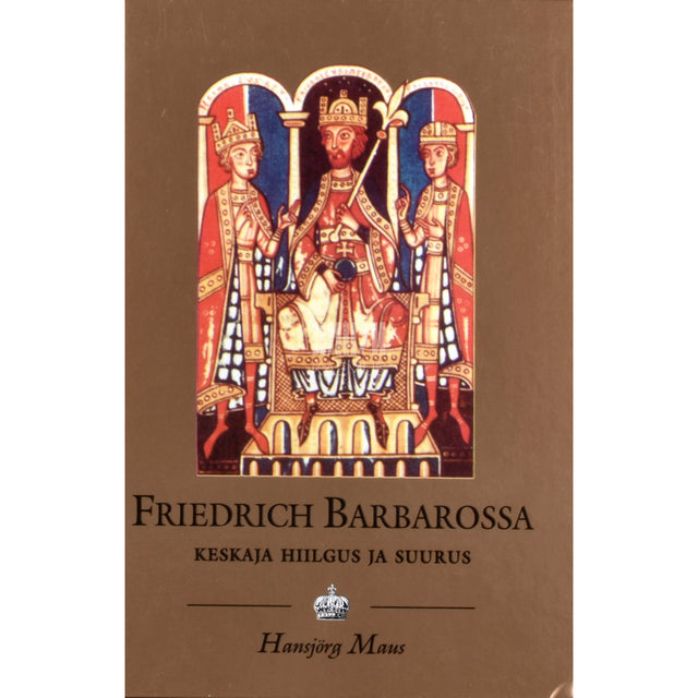 Hansjörg Maus. Friedrich Barbarossa (1125-1190)