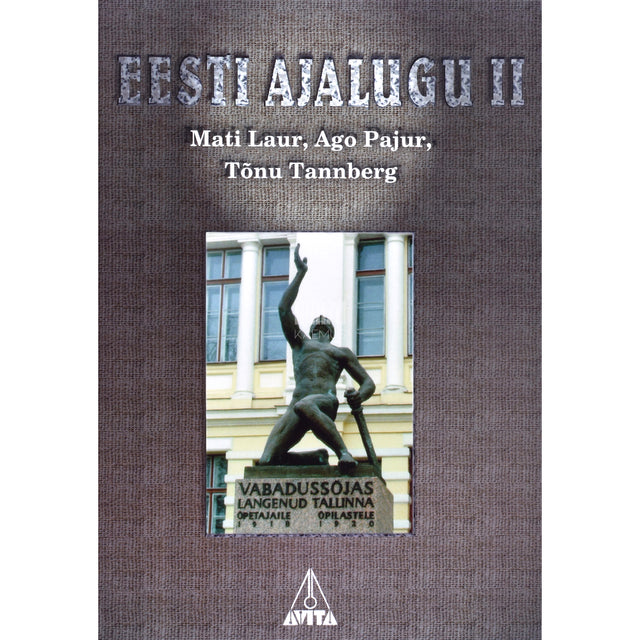 Mati Laur, Ago Pajur, Tõnu Tannberg. Eesti ajalugu 2. osa