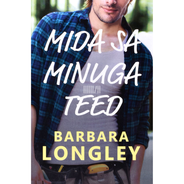 Barbara Longley. Mida sa minuga teed