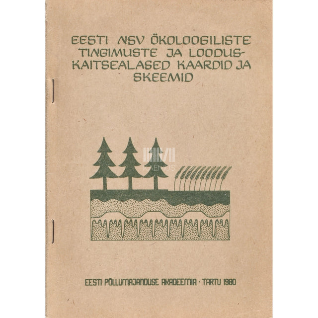 Eesti NSV ökoloogiliste tingimuste ja looduskaitsealased kaardid ja skeemid