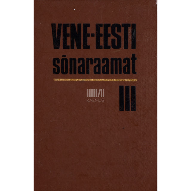 Vene-eesti sõnaraamat. (положить - сработанный) 3. osa