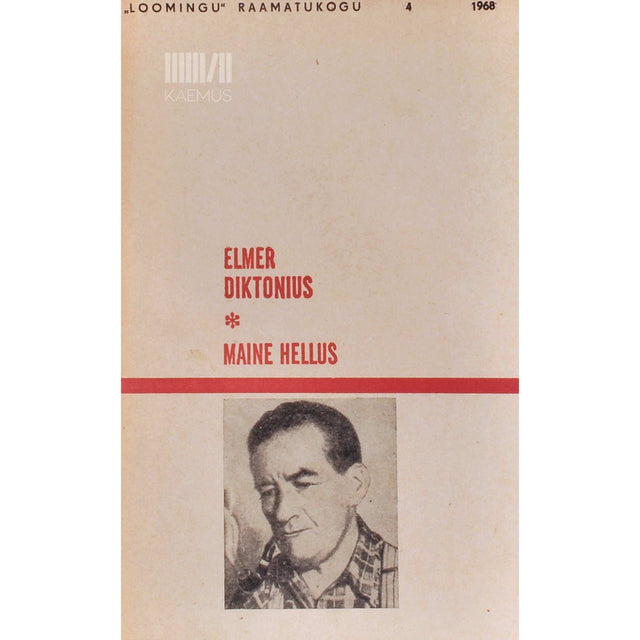 Elmer Diktonius - Maine hellus. Luuletusi ja aforisme