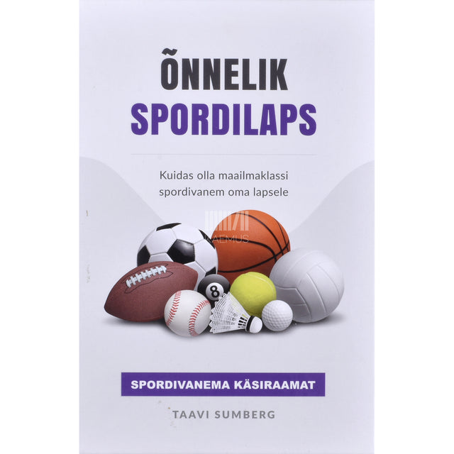 Taavi Sumberg. Õnnelik spordilaps