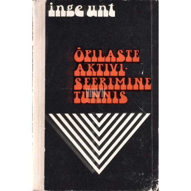 Inge Unt. Õpilaste aktiviseerimine tunnis