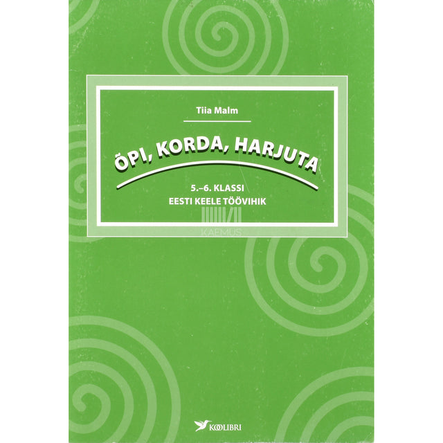 Tiia Malm. Õpi, korda, harjuta