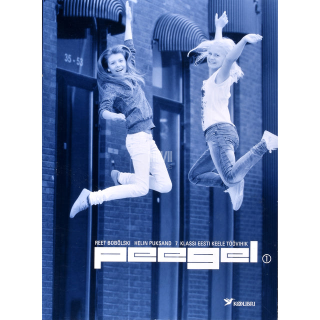 Reet Bobõlski. Peegel 1. 7. klassi eesti keele töövihik