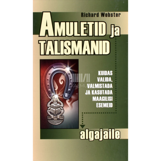 Richard Webster. Amuletid ja talismanid algajaile