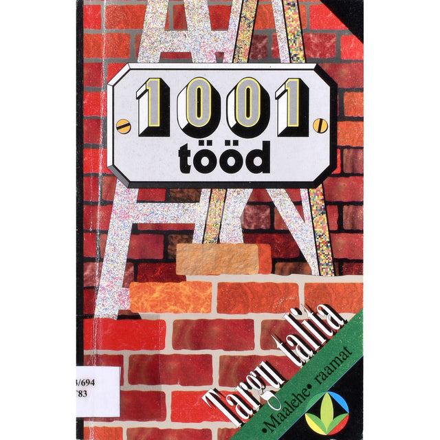 1001 tööd. Ehitusalaseid soovitusi