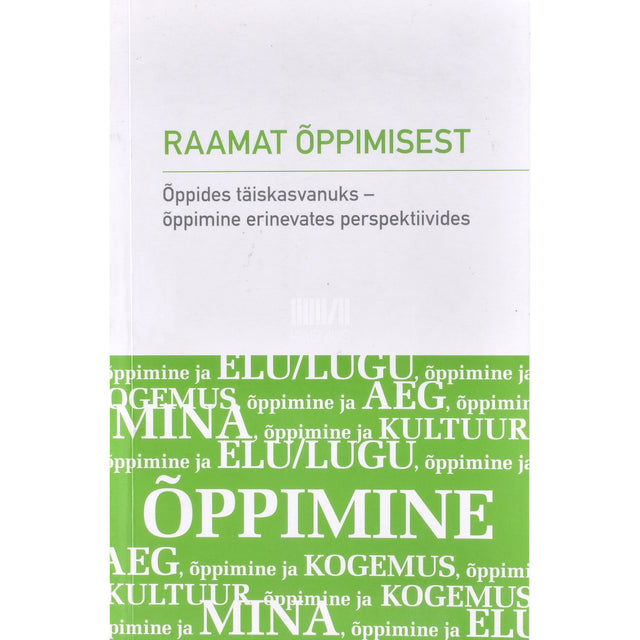 Õppides täiskasvanuks - õppimine erinevates perspektiivides