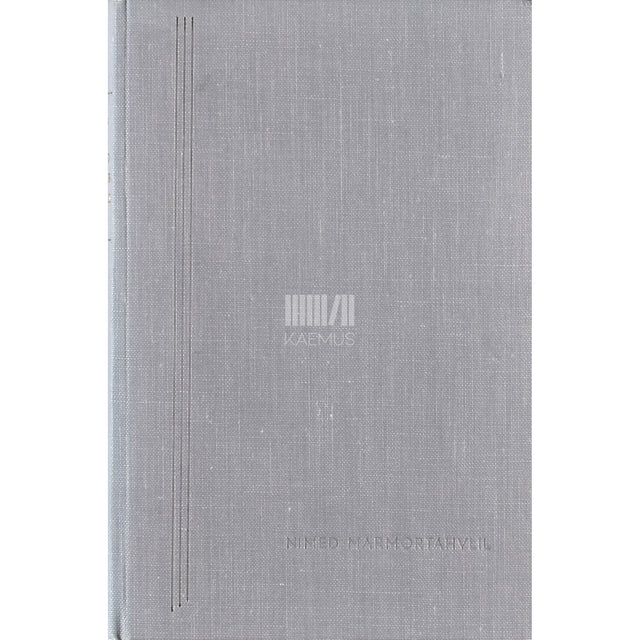 Albert Kivikas. Nimed marmortahvlil 4. osa