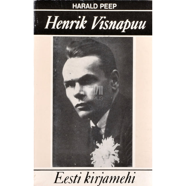 Harald Peep. Henrik Visnapuu