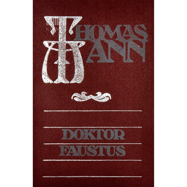 Thomas Mann - Doktor Faustus. Saksa helilooja A. Leverkühni elu