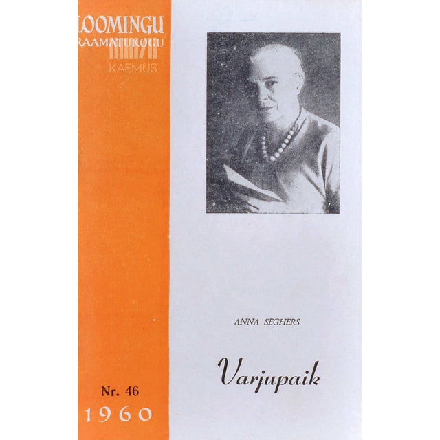 Anna Seghers - Varjupaik ja teisi jutte