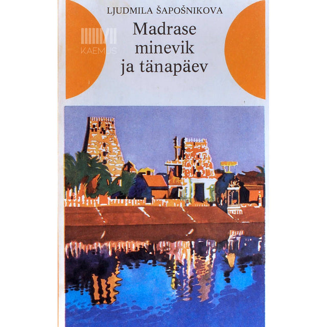 Ljudmila Šapošnikova - Madrase minevik ja tänapäev