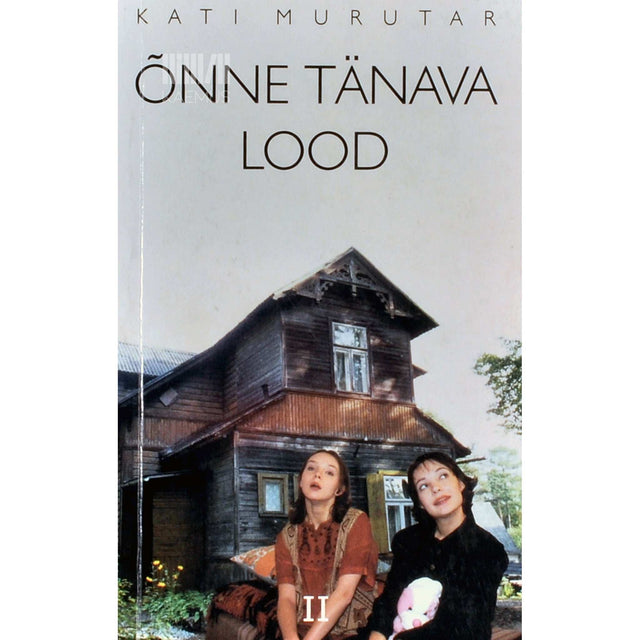 Kati Saara Vatmann - Õnne tänava lood 2. osa