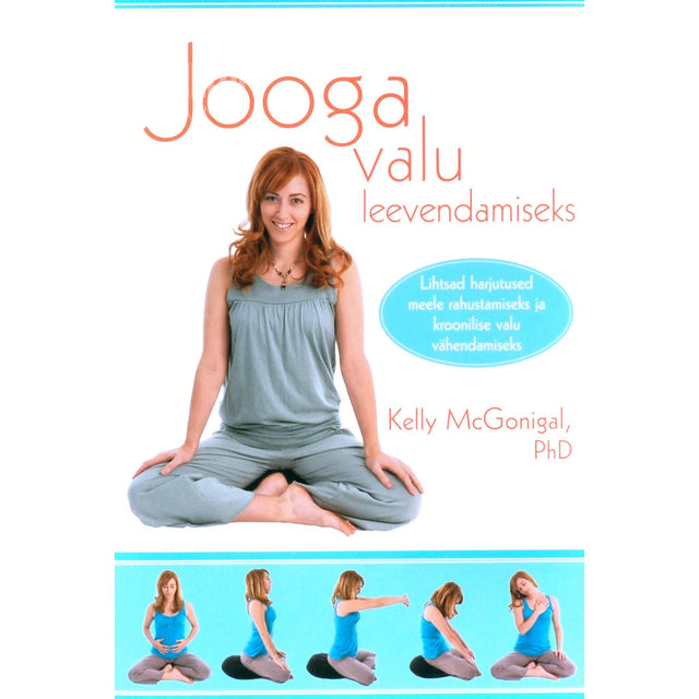Kelly McGonigal - Jooga valu leevendamiseks