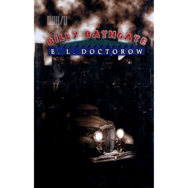 Edgar Lawrence Doctorow - Billy Bathgate