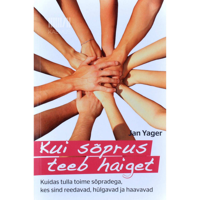 Jan Yager - Kui sõprus teeb haiget