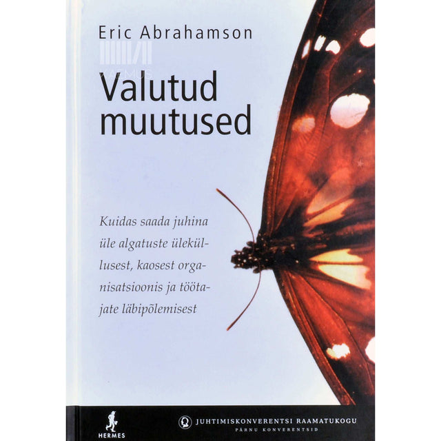 Eric Abrahamson - Valutud muutused