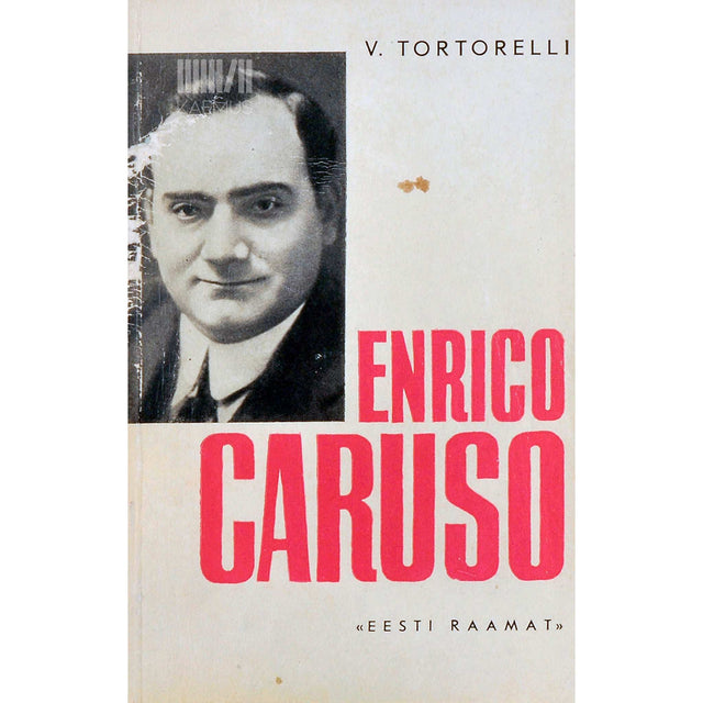 Vittorio Tortorelli - Enrico Caruso