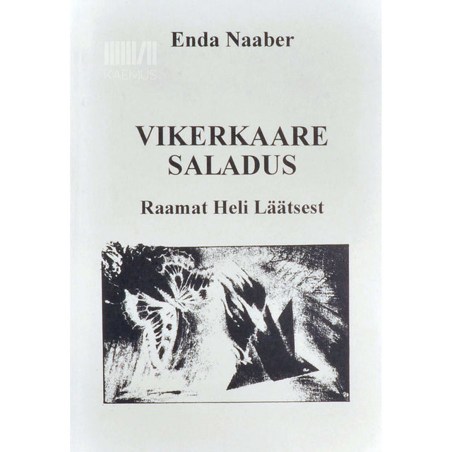 Enda Naaber - Vikerkaare saladus. Raamat Heli Läätsest. Laulja. Kogumik