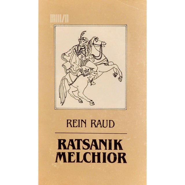 Rein Raud - Ratsanik Melchior