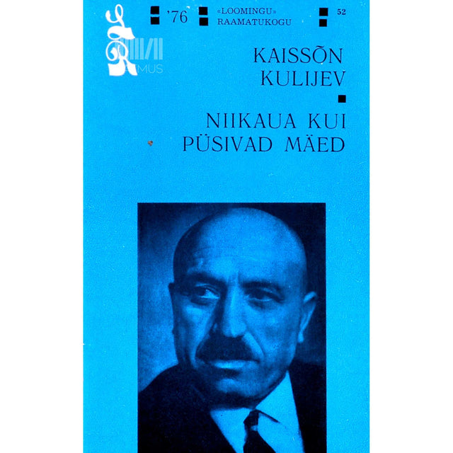 Kaissõn Kulijev - Niikaua kui püsivad mäed