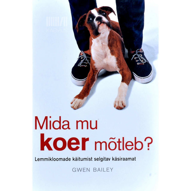 Gwen Bailey - Mida mu koer mõtleb?