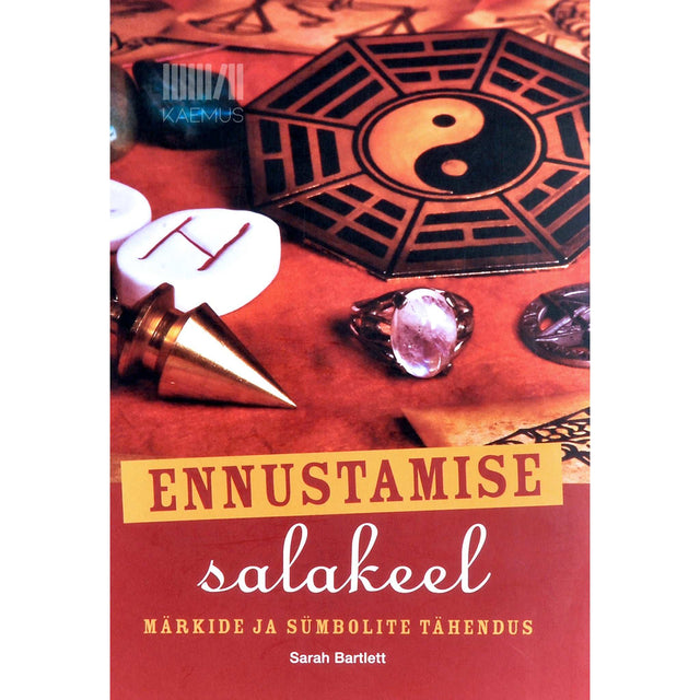 Sarah Bartlett - Ennustamise salakeel. Märkide ja sümbolite tähendus