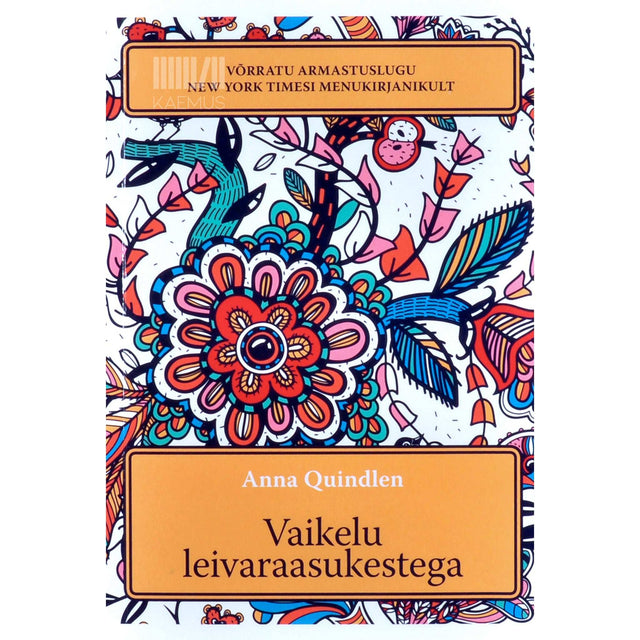 Anna Quindlen - Vaikelu leivaraasukestega