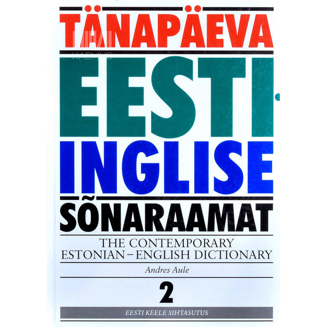 Andres Aule - Tänapäeva eesti-inglise sõnaraamat. K 2. osa
