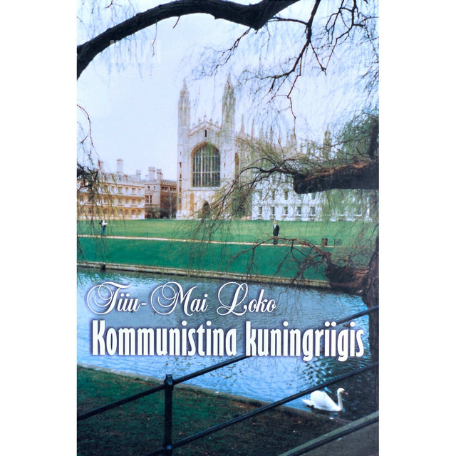 Tiiu-Mai Loko - Kommunistina kuningriigis