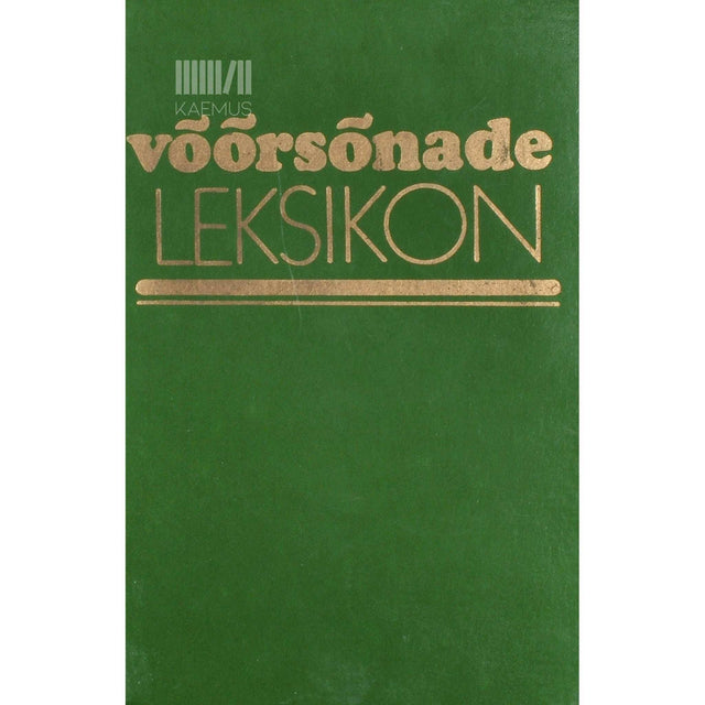 Richard Kleis, Johannes Silvet, Eduard Vääri - Võõrsõnade leksikon